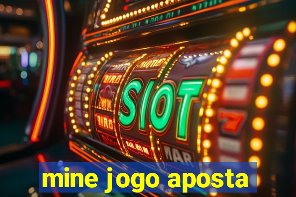 mine jogo aposta